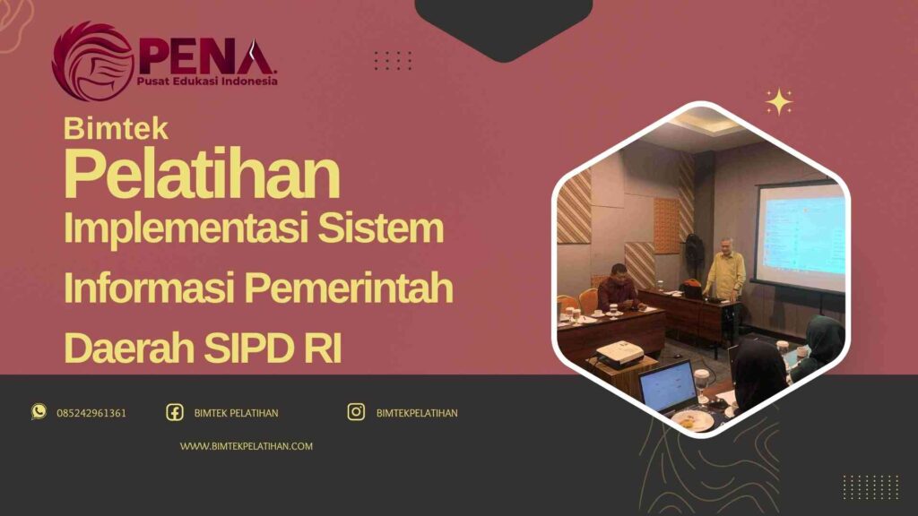Bimtek Pelatihan Implementasi Sistem Informasi Pemerintah Daerah SIPD RI