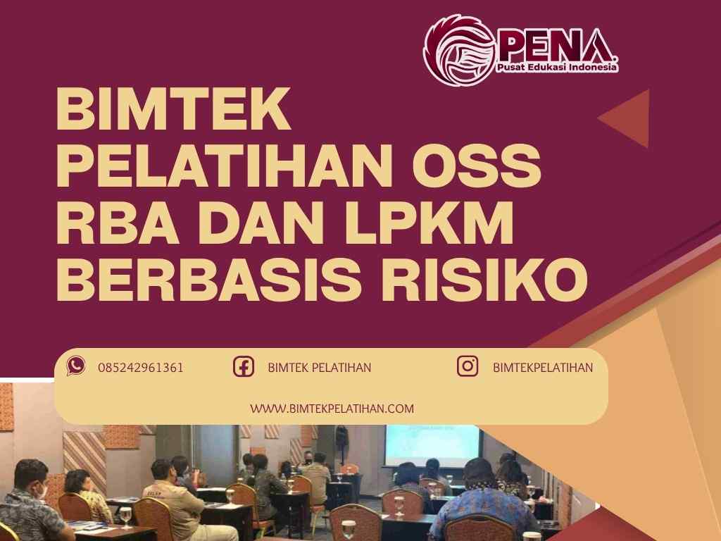 Bimtek Pelatihan OSS RBA dan LPKM Berbasis Risiko