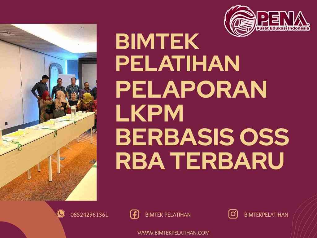 Bimtek Pelatihan Pelaporan LKPM Berbasis OSS RBA Terbaru