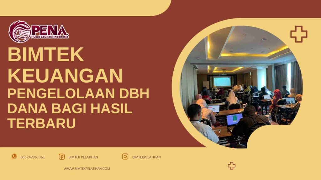 Bimtek Pelatihan Pengelolaan DBH Dana Bagi Hasil Terbaru