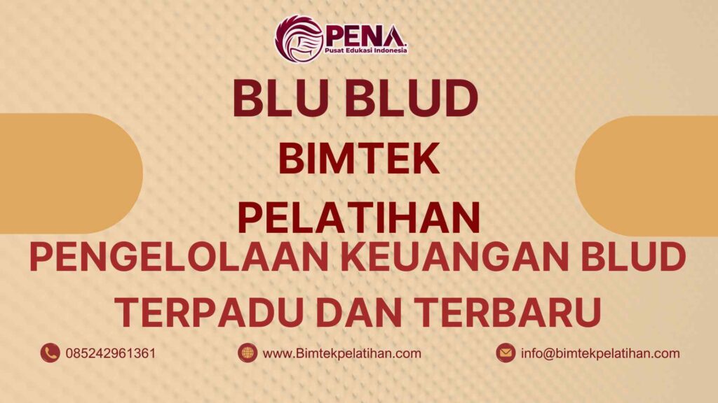 Bimtek Pelatihan Pengelolaan Keuangan BLUD Terpadu dan Terbaru