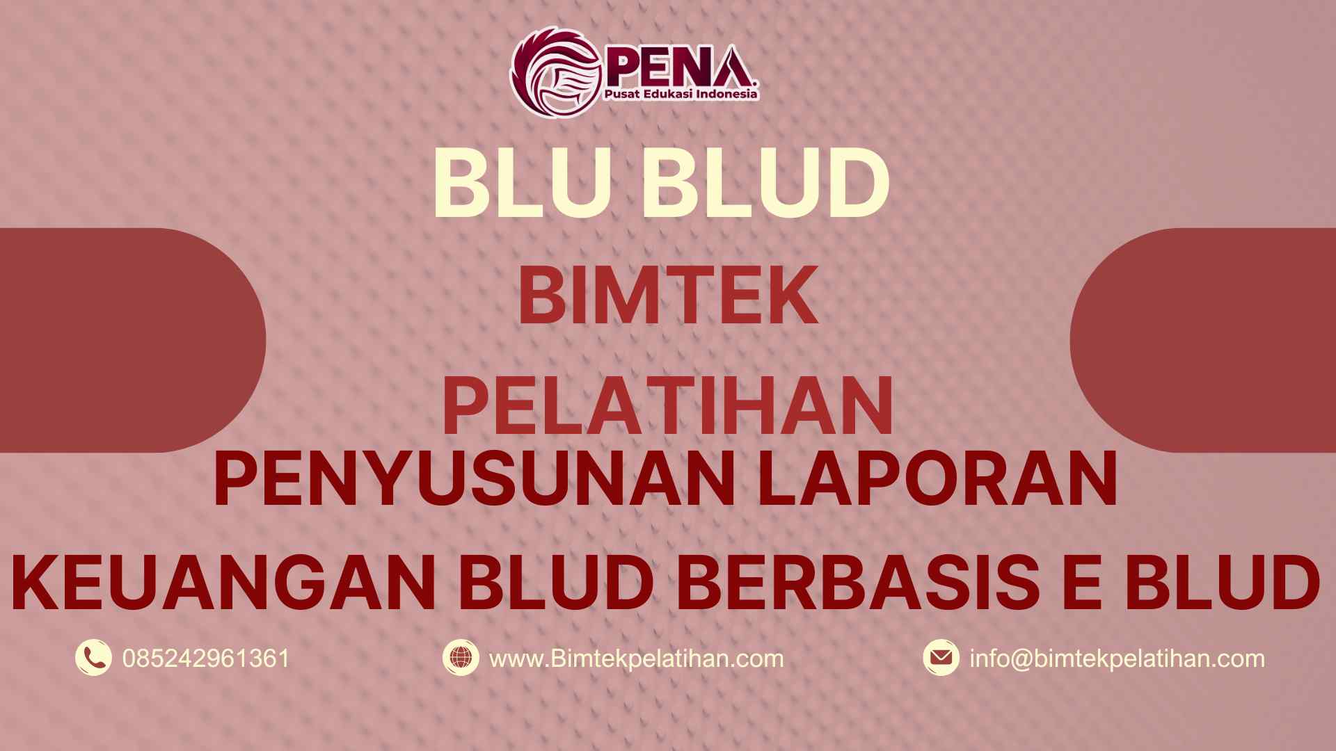 Bimtek Pelatihan Penyusunan Laporan Keuangan BLUD Berbasis E-BLUD