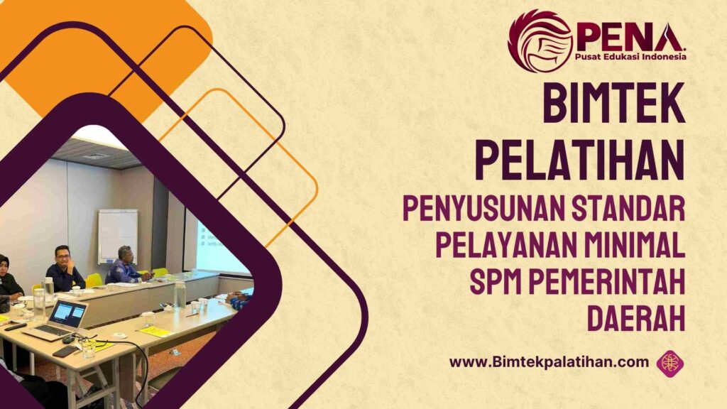 Bimtek Pelatihan Penyusunan Standar Pelayanan Minimal SPM Pemerintah Daerah