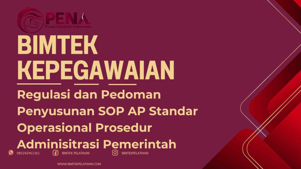 Bimtek Pelatihan Regulasi dan Pedoman Penyusunan SOP AP Standar Operasional Prosedur Administrasi Pemerintah
