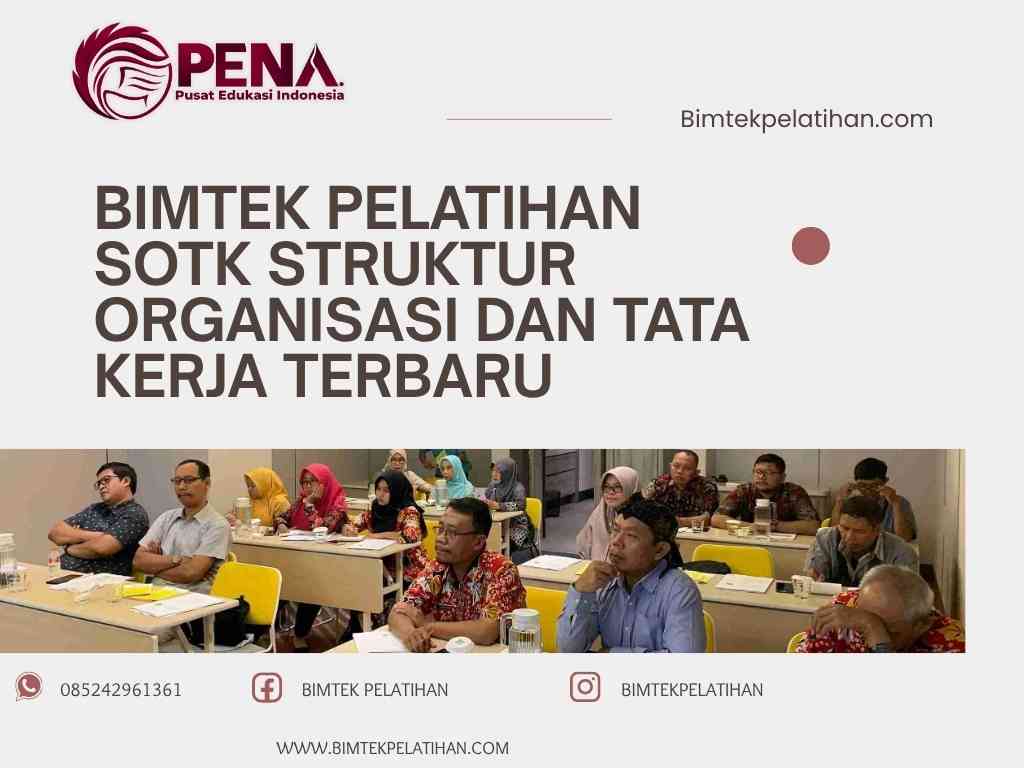 Bimtek Pelatihan SOTK Struktur Organisasi dan Tata Kerja Terbaru