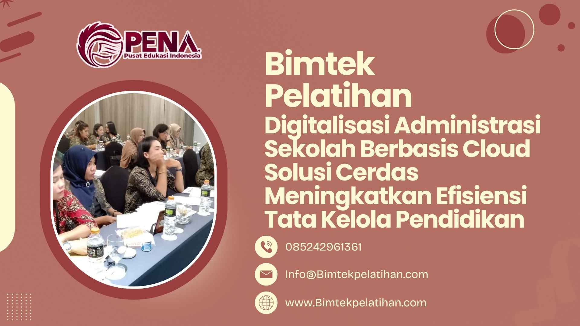 Bimtek Pelatihan Digitalisasi Administrasi Sekolah Berbasis Cloud Solusi Cerdas Meningkatkan Efisiensi Tata Kelola Pendidikan Terbaru