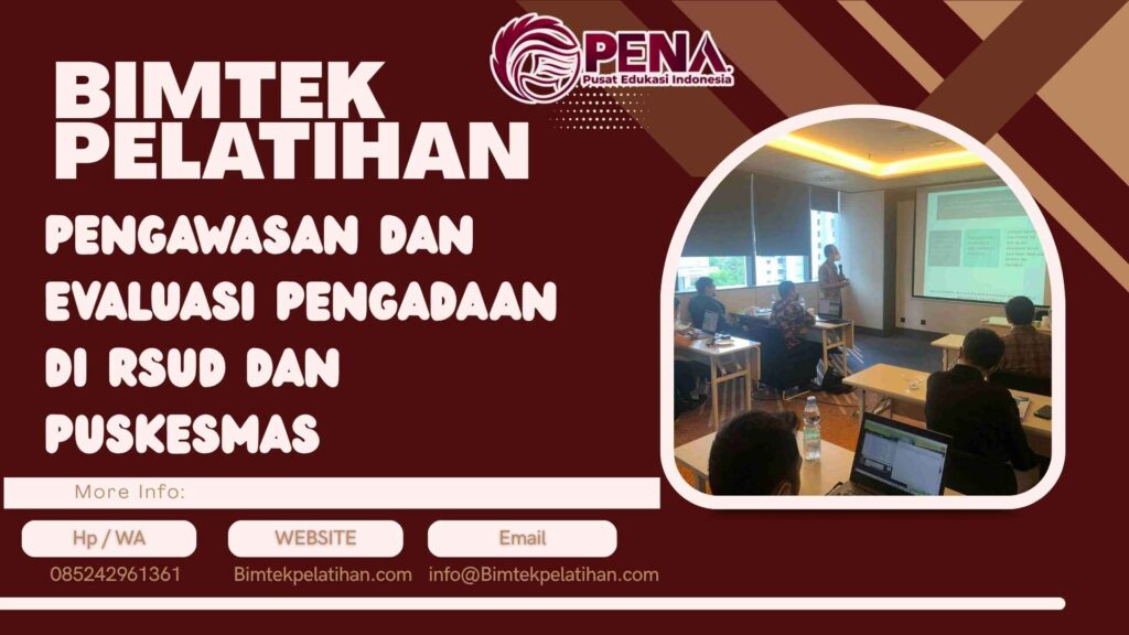 Bimtek Pelatihan Pengawasan dan Evaluasi Pengadaan di RSUD dan Puskesmas