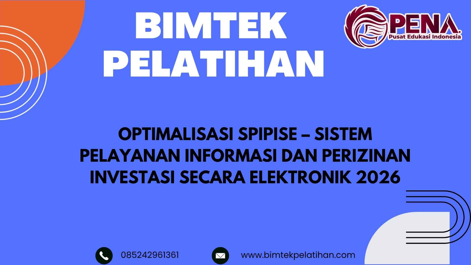 Bimtek Pelatihan Optimalisasi SPIPISE – Sistem Pelayanan Informasi dan Perizinan Investasi Secara Elektronik 2026 Terbaru