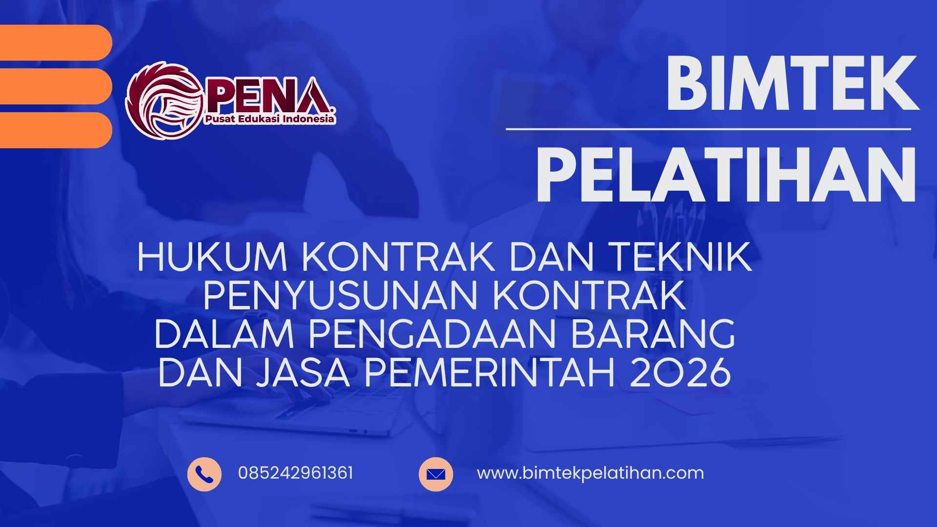 Bimtek Pelatihan Hukum Kontrak dan Teknik Penyusunan Kontrak dalam Pengadaan Barang dan Jasa Pemerintah 2026 Terbaru