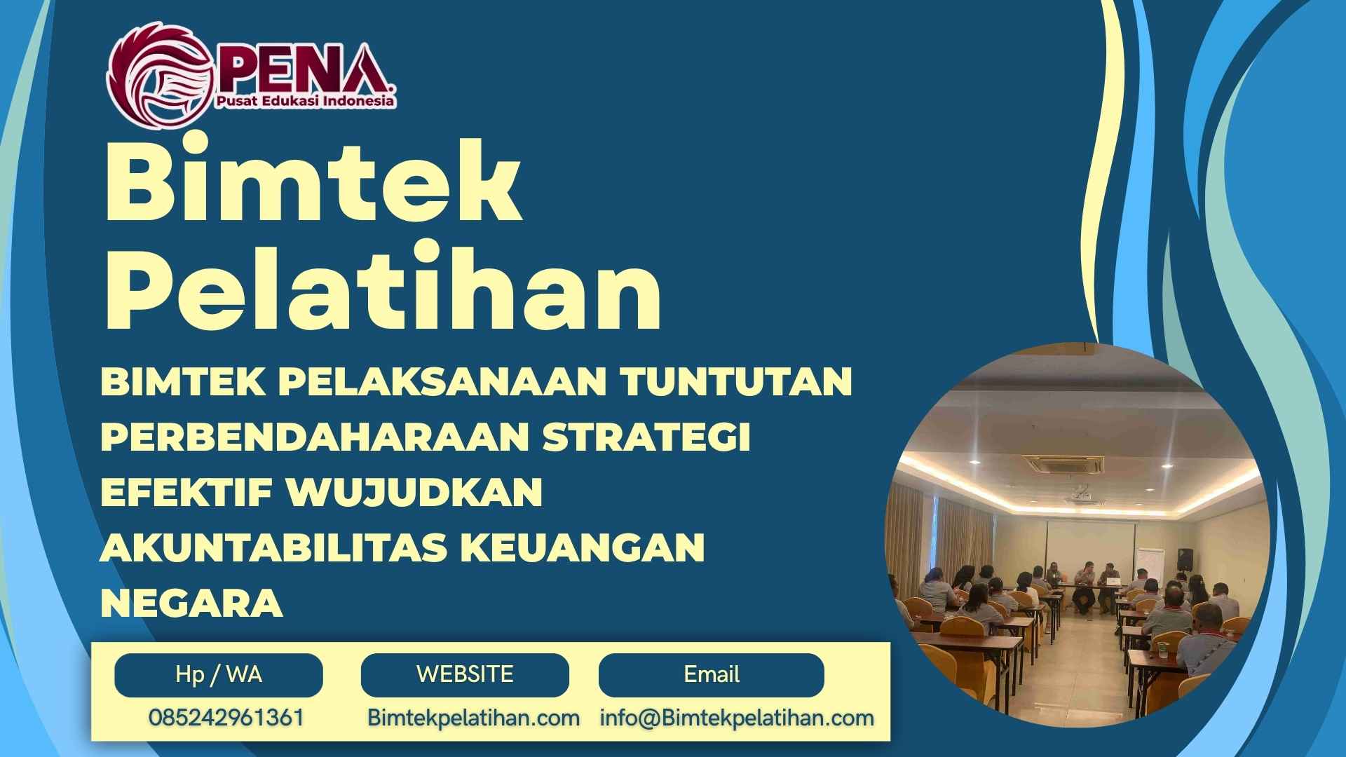 Bimtek Pelatihan Pelaksanaan Tuntutan Perbendaharaan Strategi Efektif Wujudkan Akuntabilitas Keuangan Negara Terbaru