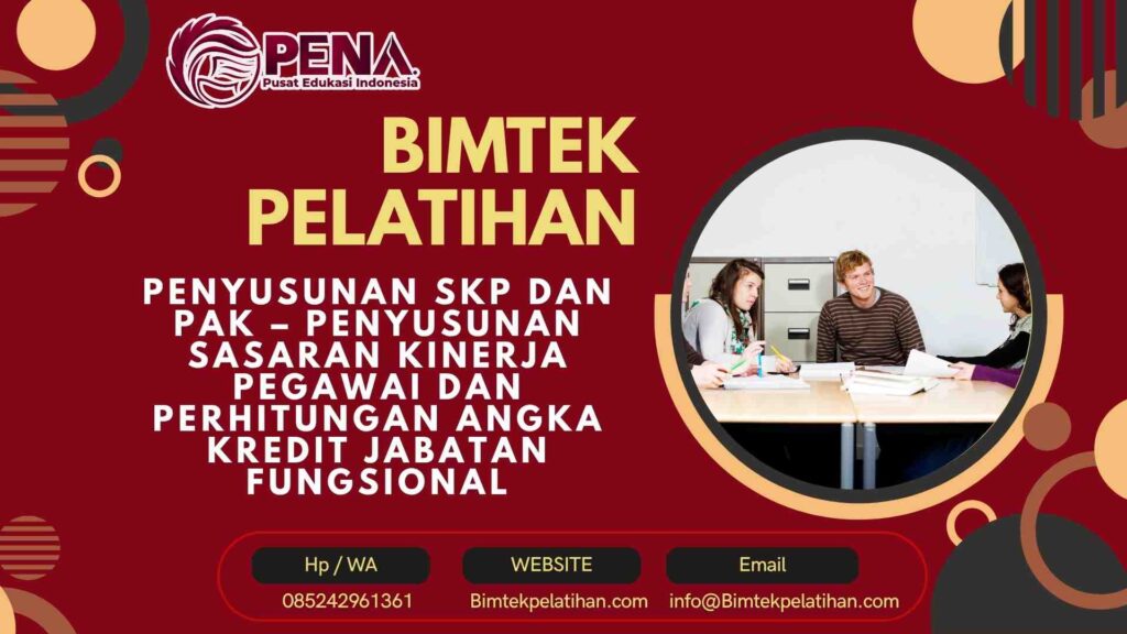 Bimtek Pelatihan Penyusunan SKP dan PAK – Penyusunan Sasaran Kinerja Pegawai dan Perhitungan Angka Kredit Jabatan Fungsional Terbaru 2026-2027