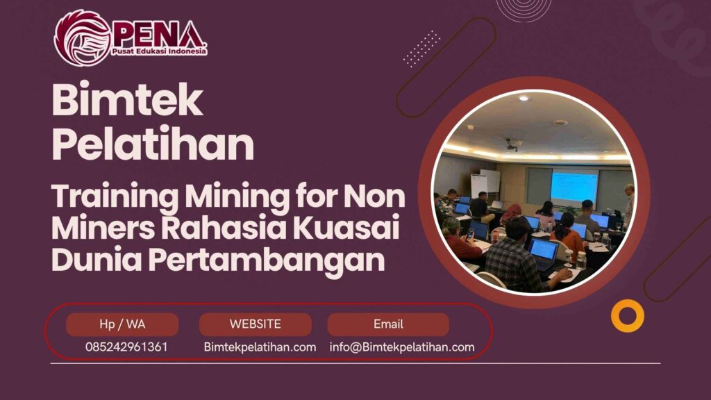 Bimtek Training Mining for Non Miners
