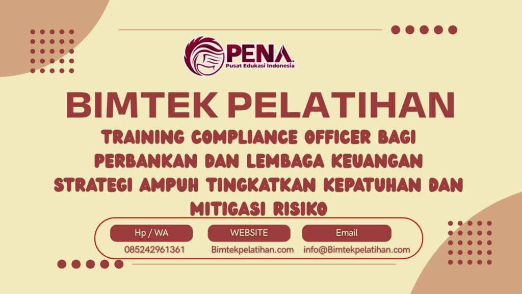 Bimtek Training Compliance Officer bagi Perbankan dan Lembaga Keuangan