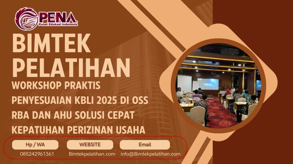 Bimtek Pelatihan Workshop Praktis Penyesuaian KBLI 2025 di OSS RBA dan AHU Solusi Cepat Kepatuhan Perizinan Usaha Terbaru