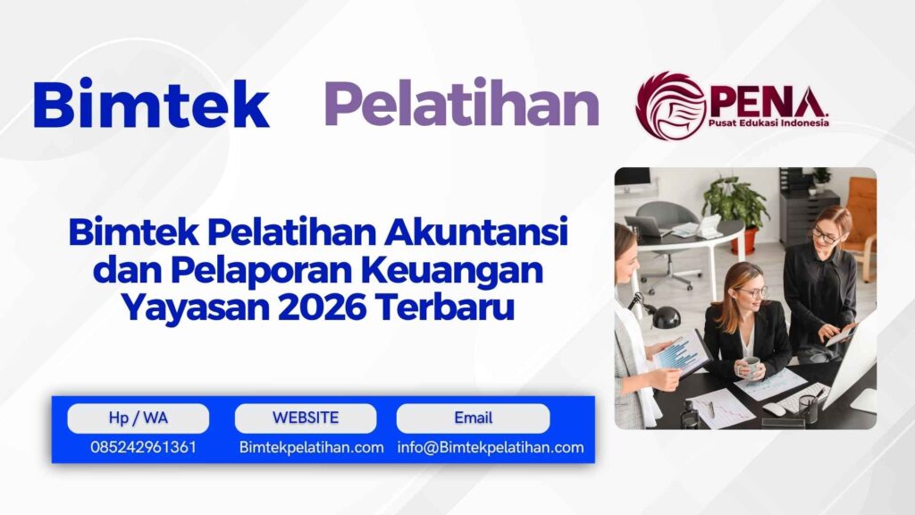 Bimtek Pelatihan Akuntansi dan Pelaporan Keuangan Yayasan 2026 Terbaru