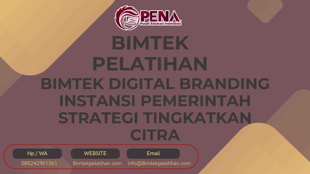 Bimtek Pelatihan Digital Branding Instansi Pemerintah Strategi Tingkatkan Citra Terbaru