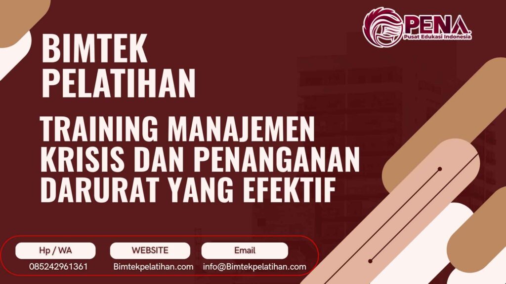 Bimtek Training Manajemen Krisis dan Penanganan Darurat yang Efektif Terbaru