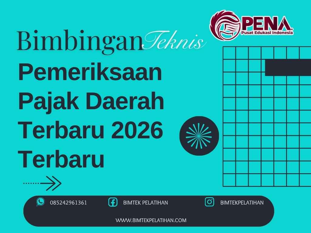 Bimtek Pelatihan Pemeriksaan Pajak Daerah Terbaru 2026 Terbaru yang Komprehensif
