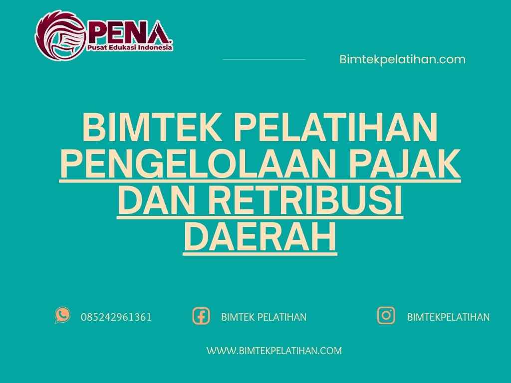Bimtek Pelatihan Pengelolaan Pajak dan Retribusi Daerah 2026 Terbaru