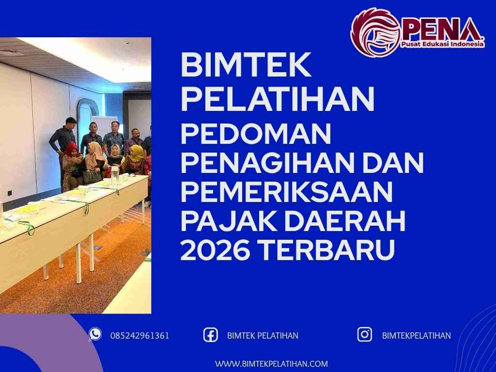 Bimtek Pelatihan Pedoman Penagihan dan Pemeriksaan Pajak Daerah 2026 Terbaru