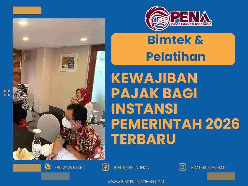 Bimtek Pelatihan Kewajiban Pajak Bagi Instansi Pemerintah 2026 Terbaru