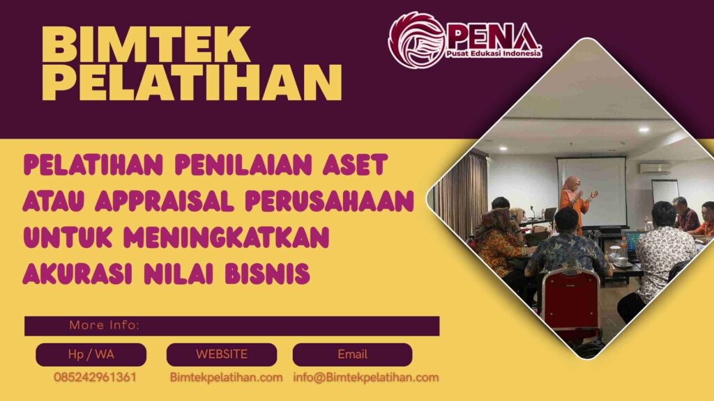 Bimtek Pelatihan Penilaian Aset atau Appraisal Perusahaan