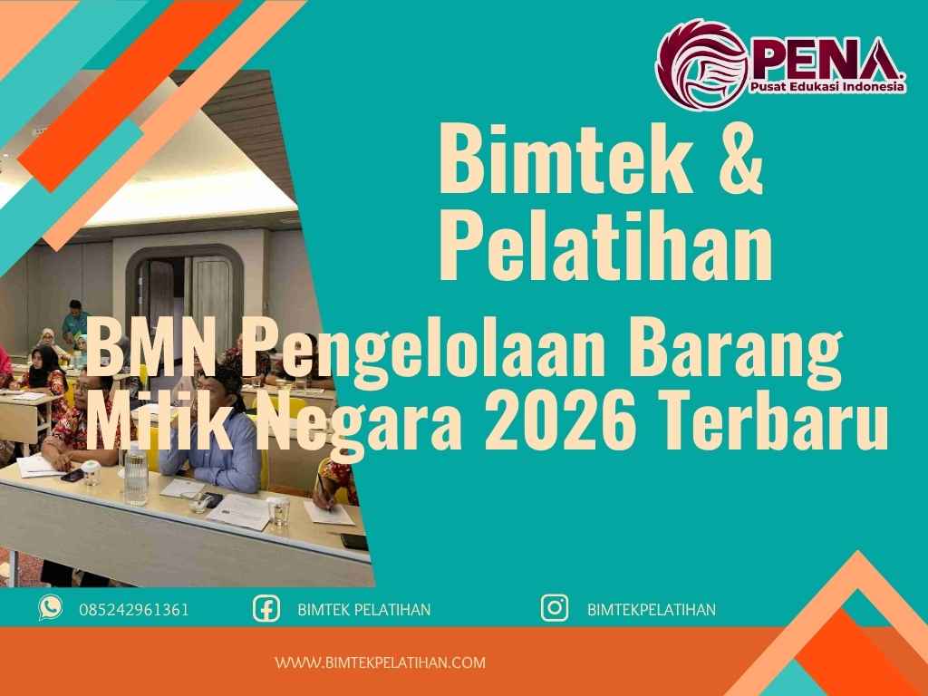 Bimtek Pelatihan BMN Pengelolaan Barang Milik Negara 2026 Terbaru