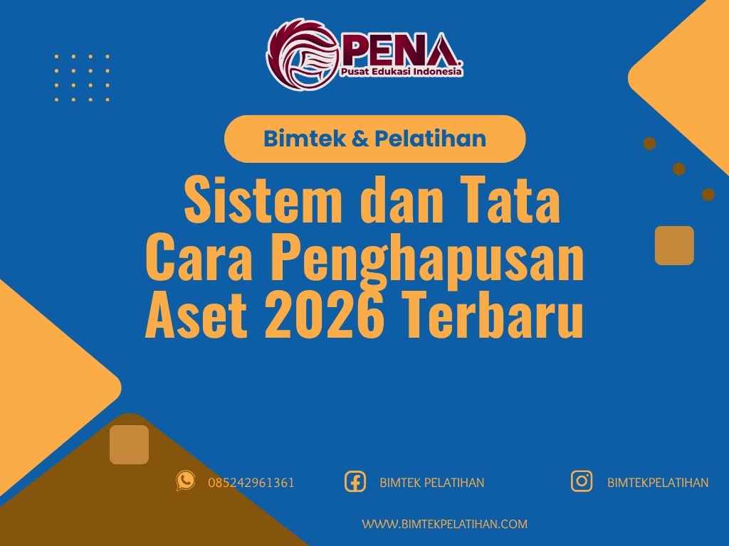 Bimtek Pelatihan Sistem dan Tata Cara Penghapusan Aset 2026 Terbaru