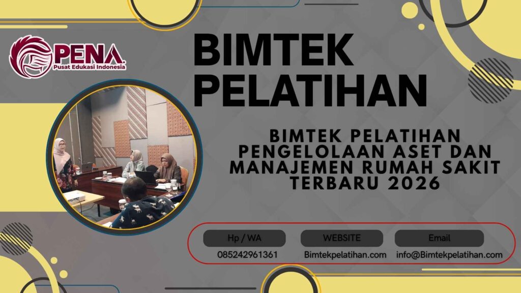 Bimtek Pelatihan Pengelolaan Aset dan Manajemen Rumah Sakit