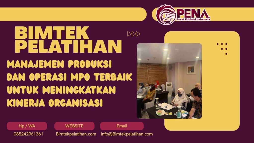 Bimtek Pelatihan Manajemen Produksi dan Operasi MPO