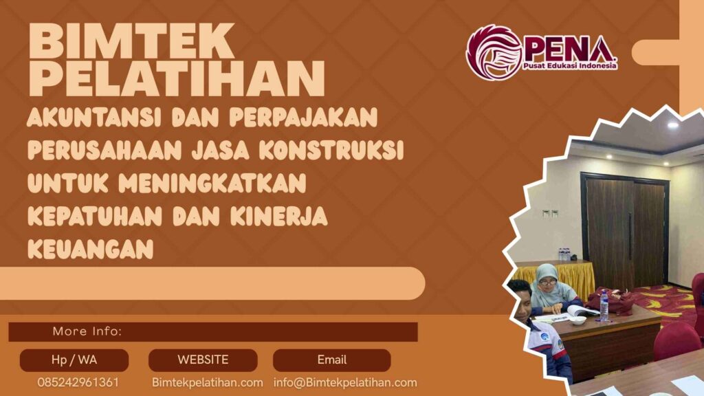 Bimtek Pelatihan Akuntansi dan Perpajakan Perusahaan Jasa Konstruksi