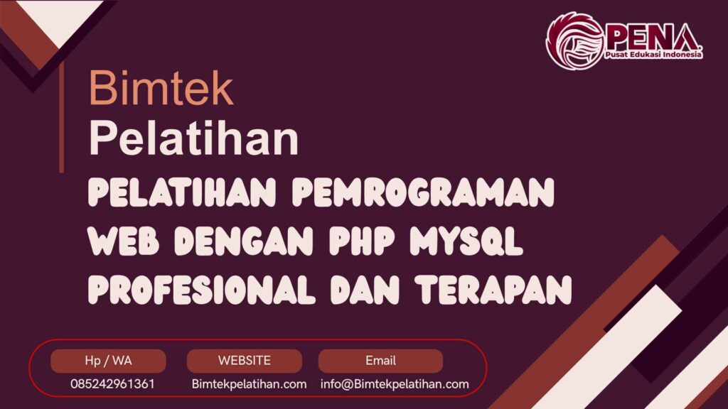 Bimtek Pelatihan Pemrograman Web dengan PHP MySQL Profesional dan Terapan