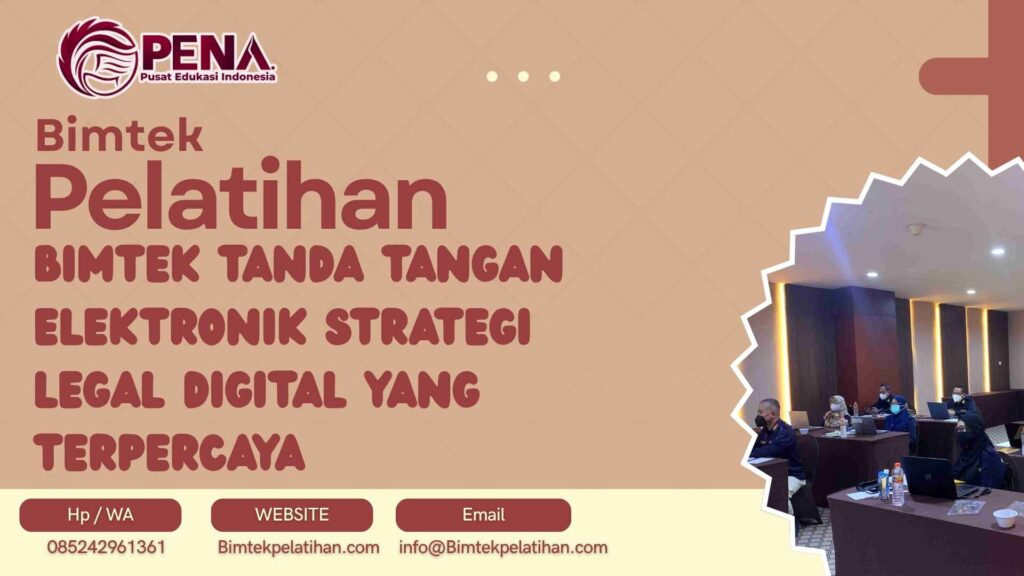 Bimtek Pelatihan Tanda Tangan Elektronik Strategi Legal Digital yang Terpercaya Terbaru