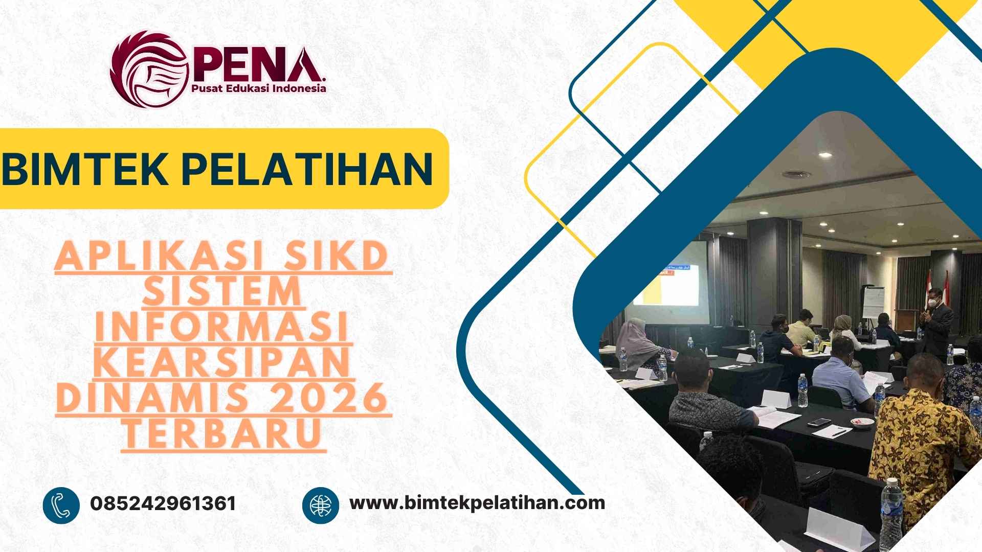 Bimtek Pelatihan Aplikasi SIKD Sistem Informasi Kearsipan Dinamis 2026 Terbaru