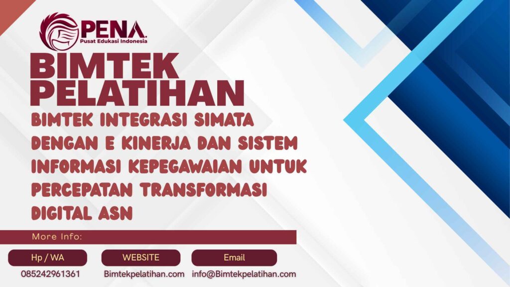 Bimtek Pelatihan Integrasi SIMATA dengan e Kinerja dan Sistem Informasi Kepegawaian untuk Percepatan Transformasi Digital ASN Terbaru