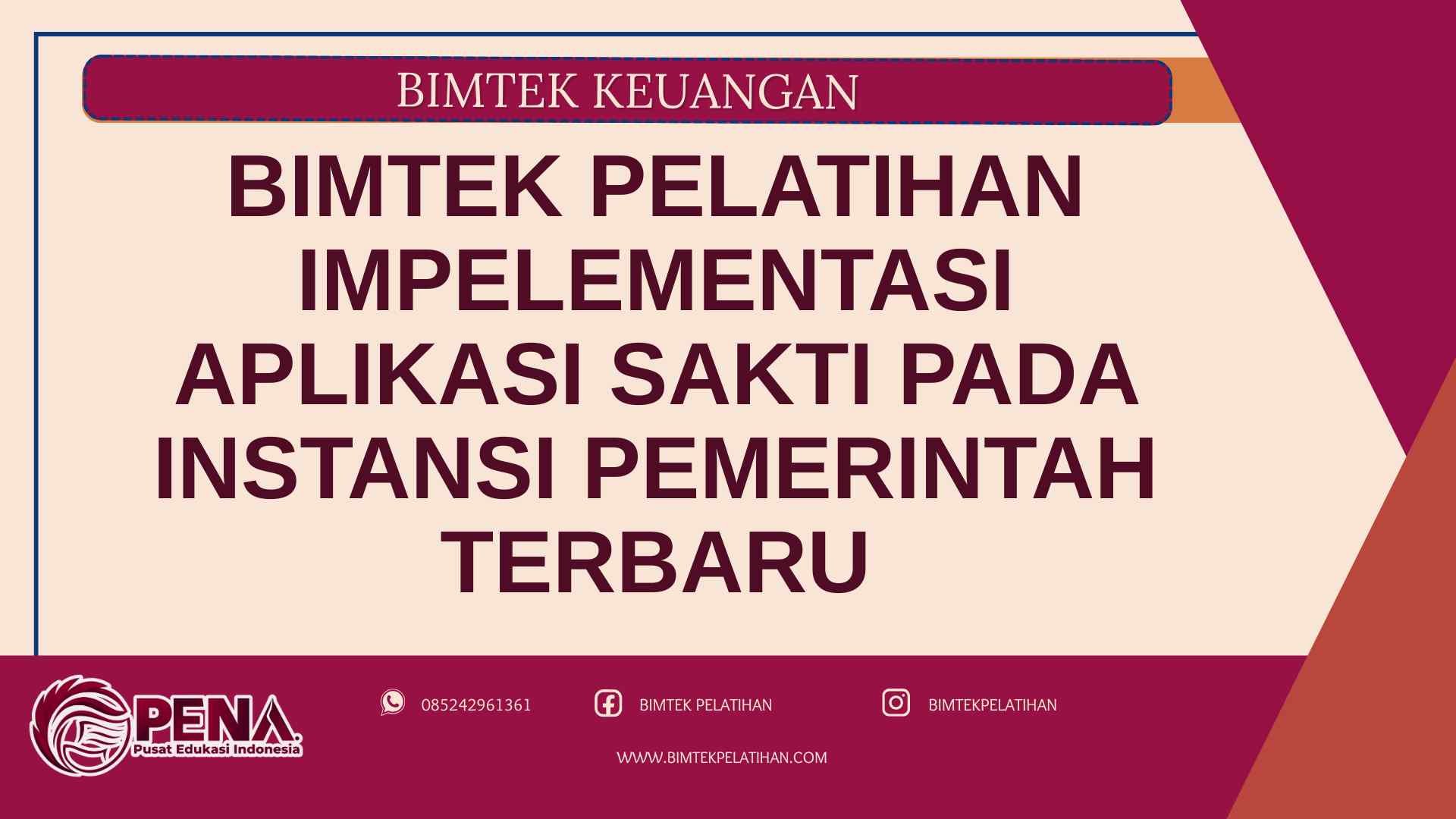 Bimtek Pelatihan Implementasi Aplikasi SAKTI Pada Instansi Pemerintah Terbaru