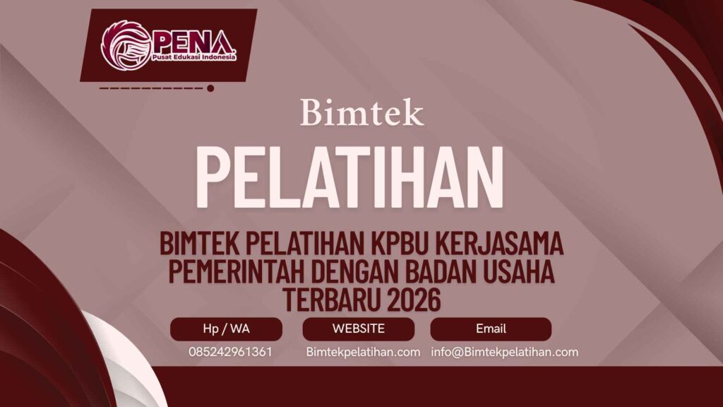 Bimtek Pelatihan KPBU Kerjasama Pemerintah dengan Badan Usaha Terbaru 2026