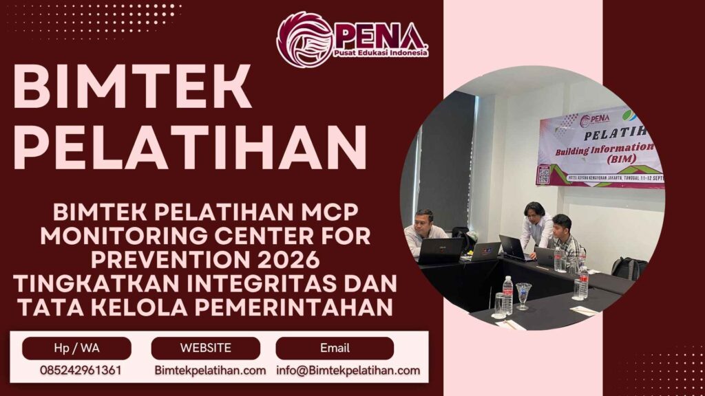Bimtek Pelatihan MCP Monitoring Center for Prevention 2026 Tingkatkan Integritas dan Tata Kelola Pemerintahan
