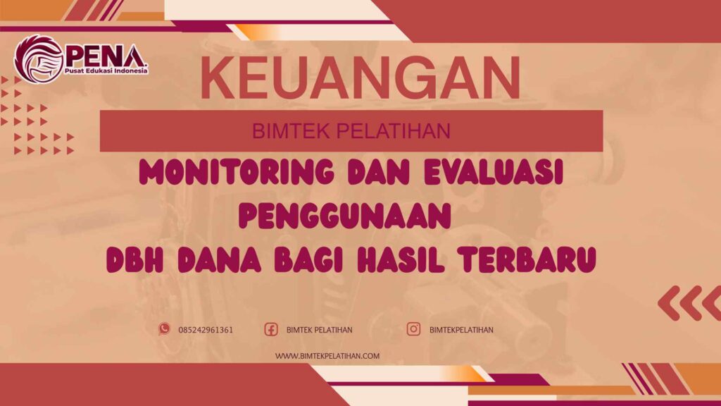 Bimtek Pelatihan Monitoring dan Evaluasi Penggunaan DBH Dana Bagi Hasil Terbaru