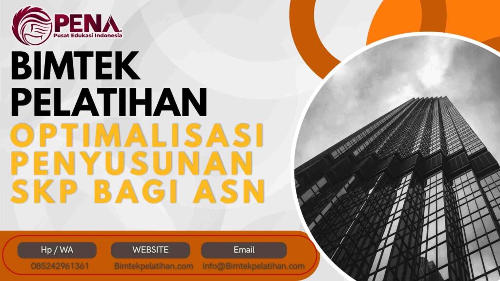 Bimtek Pelatihan Optimalisasi Penyusunan SKP bagi ASN yang Profesional Terbaru 2026-2027
