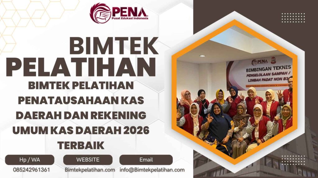 Bimtek Pelatihan Penatausahaan Kas Daerah dan Rekening Umum Kas Daerah 2026 Terbaik