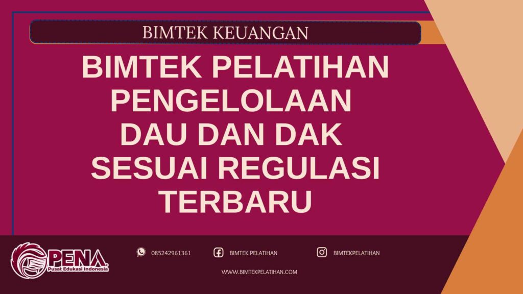 Bimtek Pelatihan Pengelolaan DAU dan DAK Sesuai Regulasi Terbaru