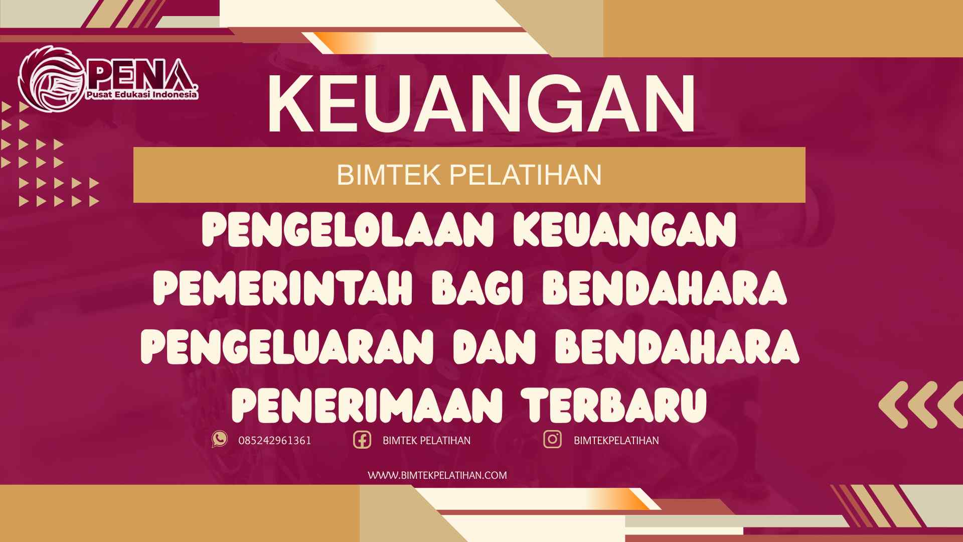 Bimtek Pelatihan Pengelolaan Keuangan Pemerintah bagi Bendahara Pengeluaran dan Bendahara Penerimaan Terbaru