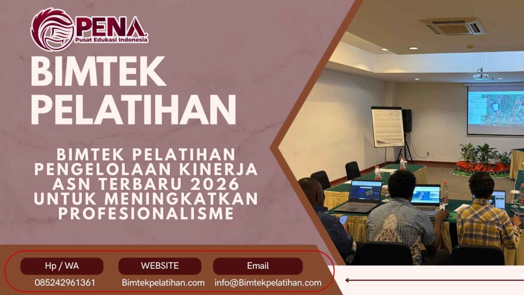Bimtek Pelatihan Pengelolaan Kinerja ASN Terbaru 2026 untuk Meningkatkan Profesionalisme