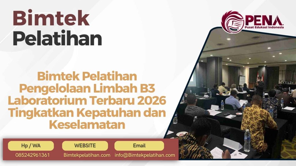 Bimtek Pelatihan Pengelolaan Limbah B3 Laboratorium Terbaru 2026 Tingkatkan Kepatuhan dan Keselamatan