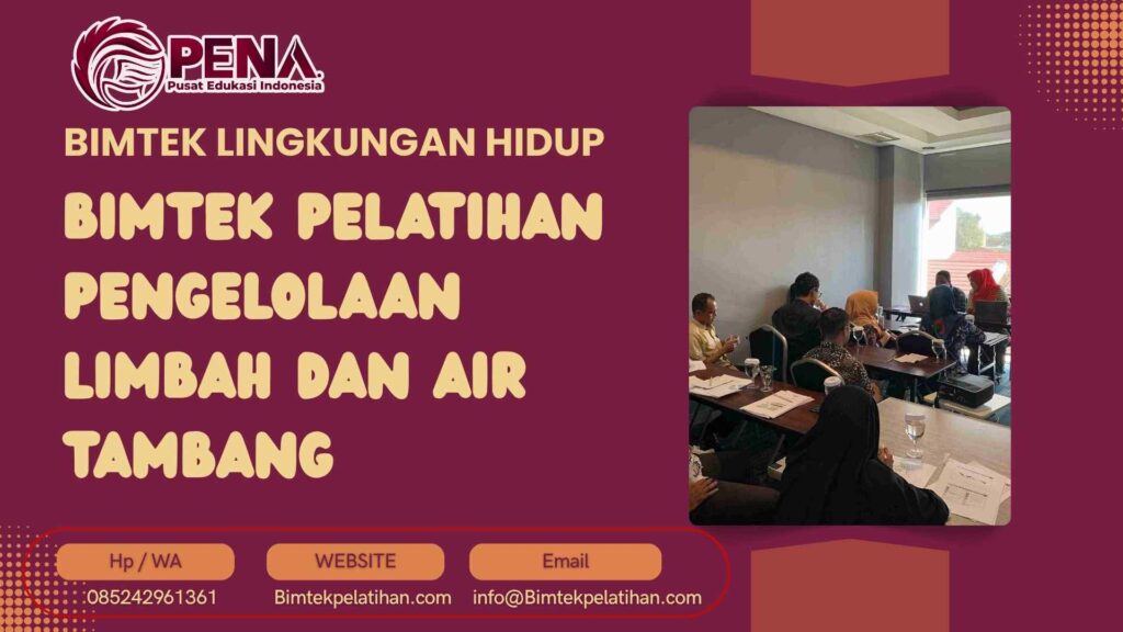 Bimtek Pelatihan Pengelolaan Limbah dan Air Tambang Terbaru