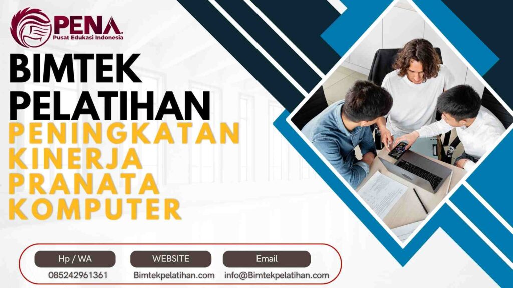 Bimtek Pelatihan Peningkatan Kinerja Pranata Komputer Profesional Terbaru 2026-2027
