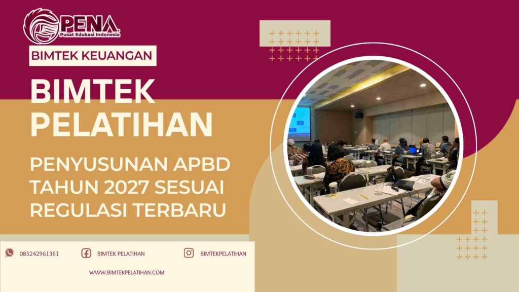 Bimtek Pelatihan Penyusunan APBD Tahun 2027 Sesuai Regulasi Terbaru