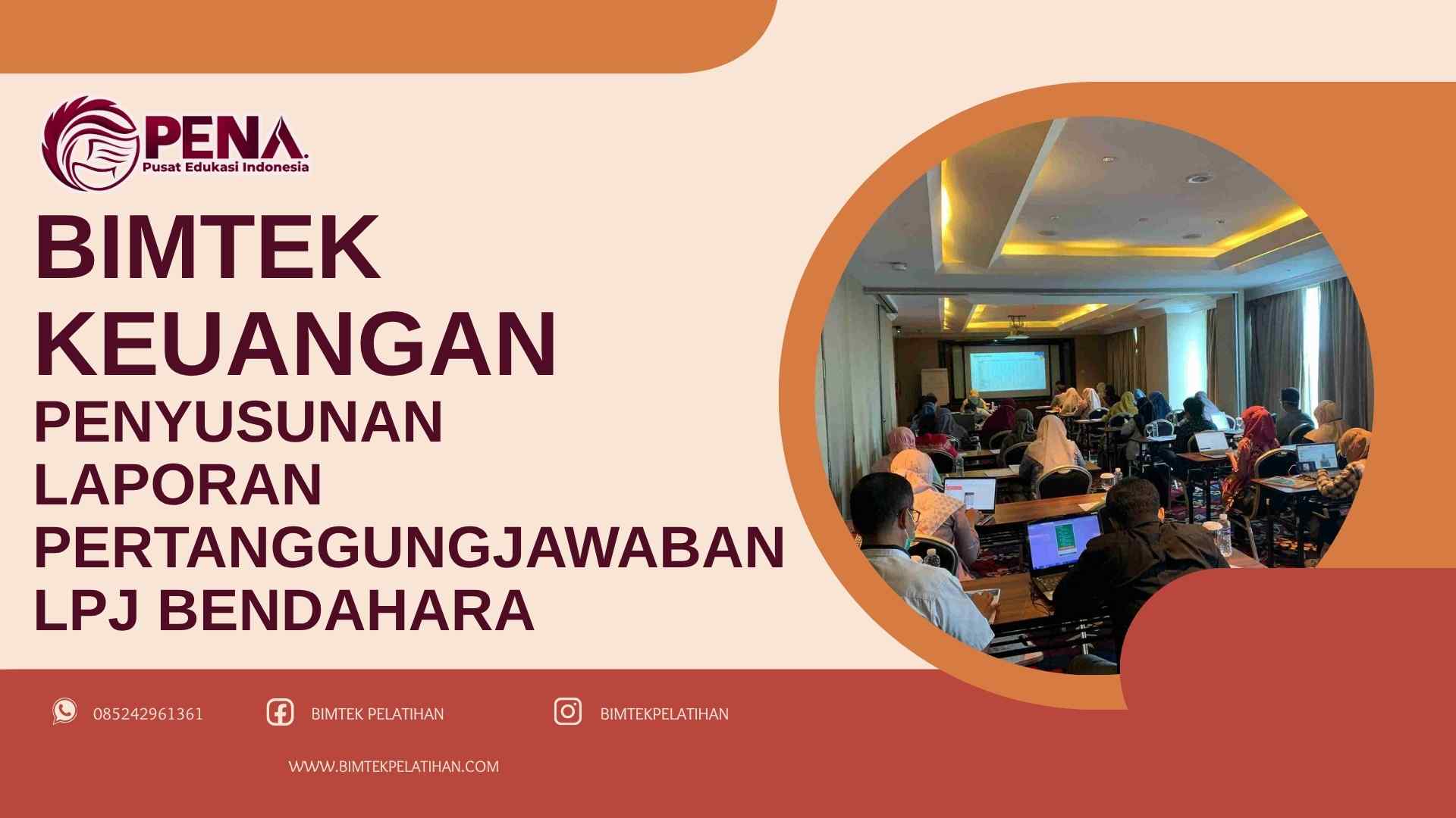 Bimtek Pelatihan Penyusunan Laporan Pertanggungjawaban LPJ Bendahara Terbaru