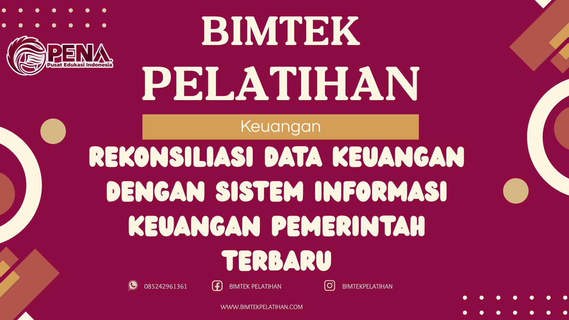 Bimtek Pelatihan Rekonsiliasi Data Keuangan dengan Sistem Informasi Keuangan Pemerintah Terbaru